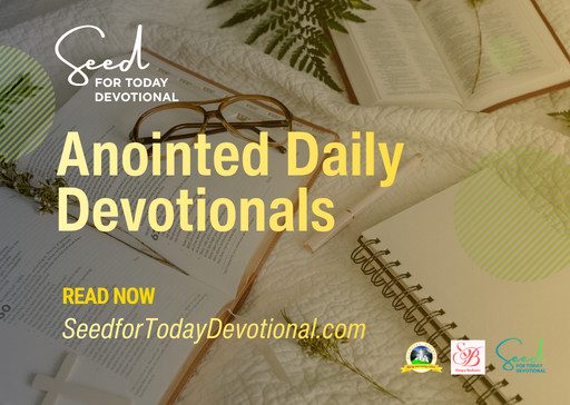 Read Seed for Today Daily Devotional