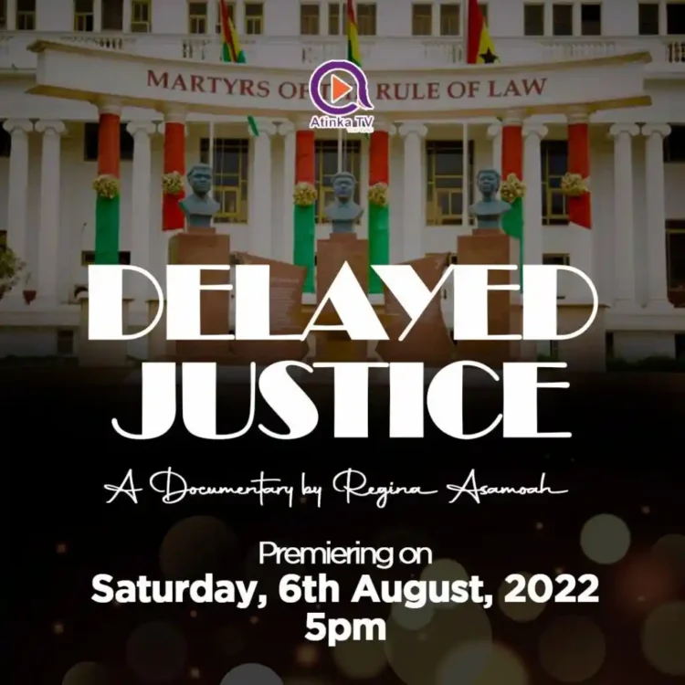 Atinka TV to premier ‘Delayed Justice’ documentary