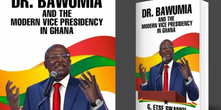 New book explores Dr. Bawumia's impact on Ghana's modern Vice Presidency: Ghana News
