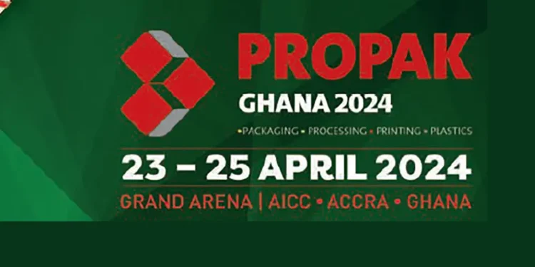 Propak Ghana 2024 More than 2,500 professionals to converge at int’l exhibition